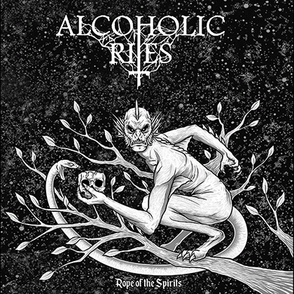 Alcoholic Rites : Rope of the Spirits